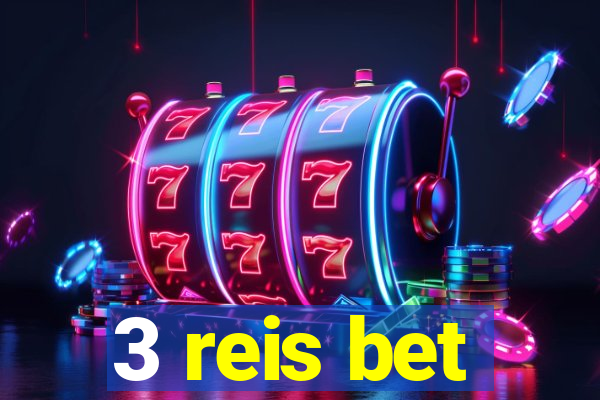 3 reis bet